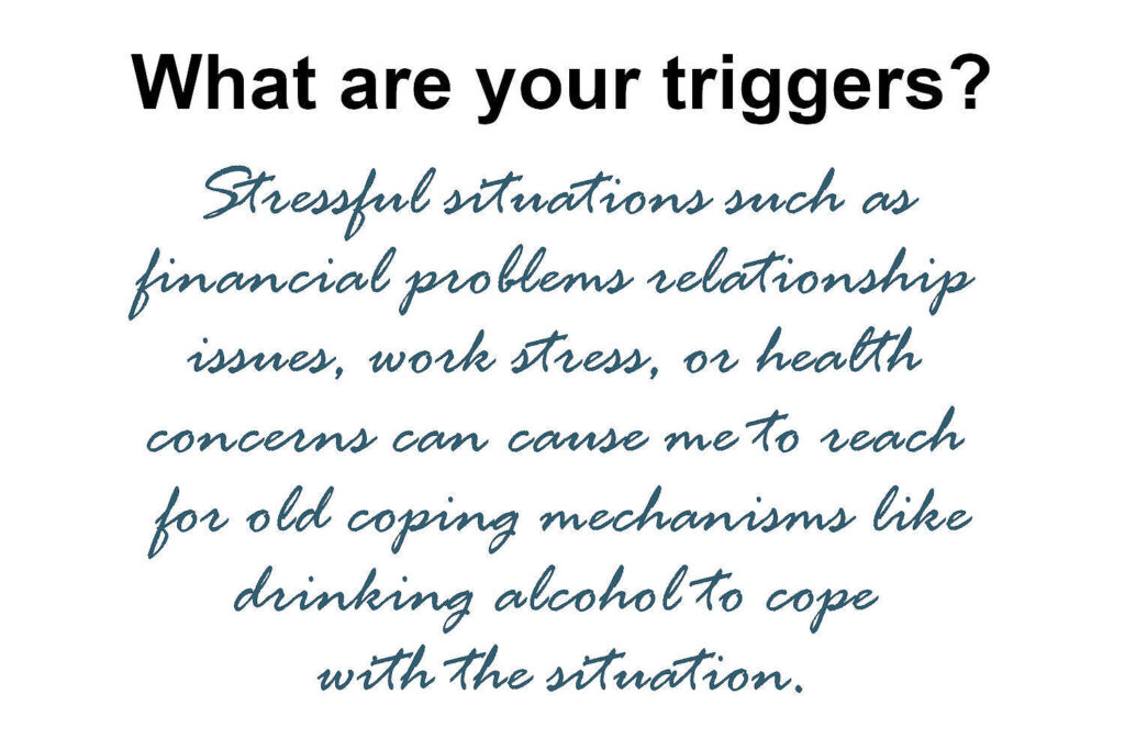 Text image asking 'What are your triggers?' followed by examples of stressful situations that can lead to using alcohol as a coping mechanism|Detox Plus UK relapse prevention plan template featuring sections for goals, motivations, challenges, and coping skills to manage addiction recovery and prevent relapse